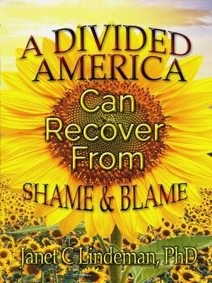 cover image of A Divided America Can Recover From Shame & Blame